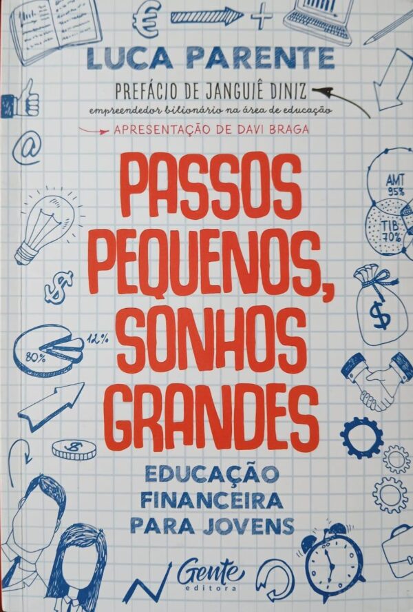 Passos Pequenos, Sonhos Grandes