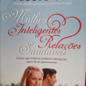 Mulheres Inteligentes, Relações Saudáveis