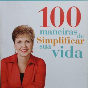 100 Maneiras de Simplificar sua Vida